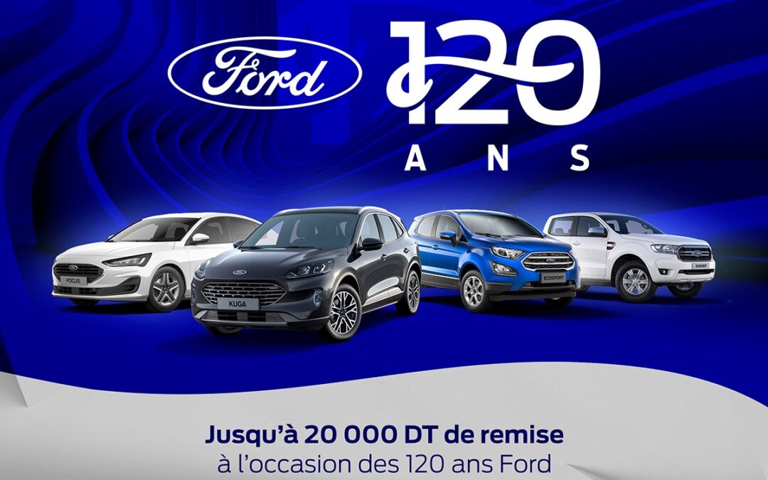 Alpha Ford annonce une campagne de prix fascinante pour célébrer le 120ème anniversaire du constructeur Ford